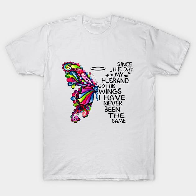 Since The Day My Husband Got His Wings T-Shirt by DMMGear